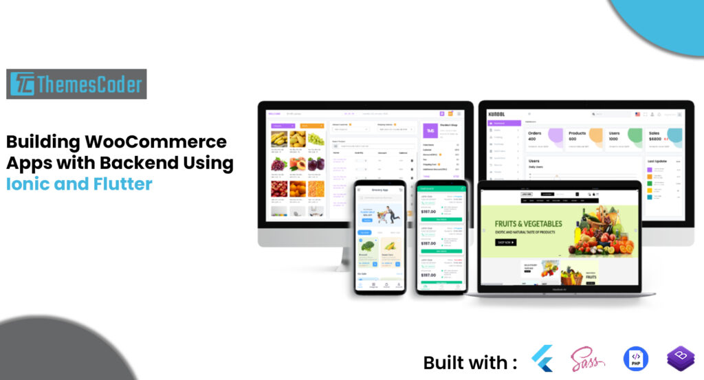 Building WooCommerce Apps with Backend Using Ionic and Flutter